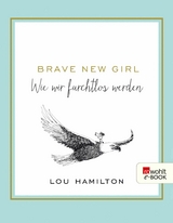 Brave New Girl - Lou Hamilton