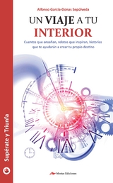 Un viaje a tu interior - Alfonso García-Donas Sepúlveda