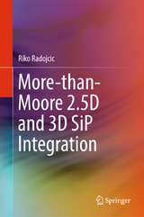 More-than-Moore 2.5D and 3D SiP Integration - Riko Radojcic