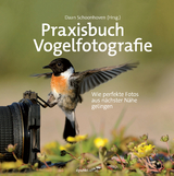 Praxisbuch Vogelfotografie -  Daan Schoonhoven