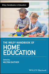 Wiley Handbook of Home Education - 