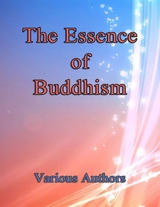 The Essence of Buddhism - Various authors