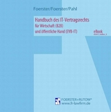 Handbuch des IT-Vertragsrechts - Viktor Foerster, Tibor Foerster, Tim Pahl