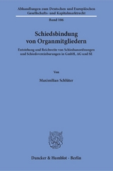 Schiedsbindung von Organmitgliedern. - Maximilian Schlüter