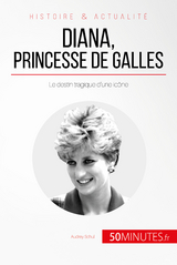 Diana, princesse de Galles - Audrey Schul,  50Minutes