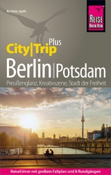 Reise Know-How Reiseführer Berlin mit Potsdam (CityTrip PLUS) - Kristine Jaath