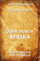 Quer durch Afrika - Gerhard Rohlfs