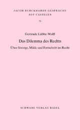 Das Dilemma des Rechts - Lübbe-Wolff Gertrude