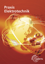 Praxis Elektrotechnik - Peter Braukhoff, Bernd Feustel, Thomas Käppel, Klaus Tkotz