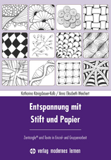 Entspannung mit Stift und Papier - Katharina Königsbauer-Kolb, Anna Elisabeth Weichert