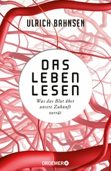 Das Leben lesen -  Ulrich Bahnsen