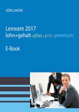 Lexware 2017 Lohn pro premium - Jörg Merk