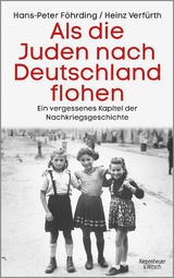 Als die Juden nach Deutschland flohen -  Hans-Peter Föhrding,  Heinz Verfürth