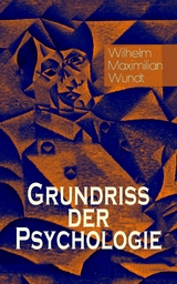 Grundriss der Psychologie - Wilhelm Maximilian Wundt