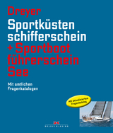 Sportküstenschifferschein & Sportbootführerschein See - Dreyer, Rolf