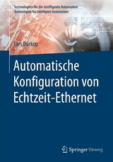 Automatische Konfiguration von Echtzeit-Ethernet - Lars Dürkop