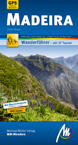 Madeira MM-Wandern Wanderführer Michael Müller Verlag - Oliver Breda