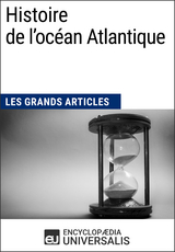 Histoire de l'océan Atlantique -  Encyclopaedia Universalis