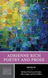 Adrienne Rich: Poetry and Prose - Rich, Adrienne; Gelpi, Barbara Charlesworth; Gelpi, Albert; Millier, Brett Candlish