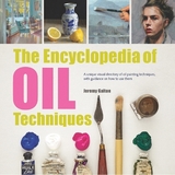The Encyclopedia of Oil Techniques - Galton, Jeremy