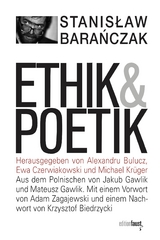 Ethik und Poetik - Stanislaw Barańczak