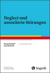 Neglect und assoziierte Störungen - Kerkhoff, Georg; Schmidt, Lena