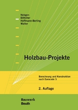 Holzbau-Projekte - Böttcher, Detlef; Hoffmann-Berling, Falk; Nebgen, Nikolaus; Walter, Burkhard