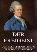 Der Freigeist - Gotthold Ephraim Lessing