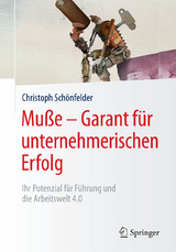 Muße – Garant für unternehmerischen Erfolg - Christoph Schönfelder