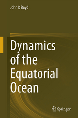 Dynamics of the Equatorial Ocean - John P. Boyd