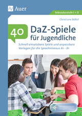 40 DaZ - Spiele für Jugendliche - Christiane Bößel