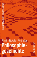 Philosophiegeschichte - Pirmin Stekeler-Weithofer