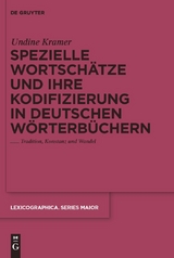 Spezielle Wortschätze und ihre Kodifizierung in deutschen Wörterbüchern -  Undine Kramer