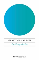 Zur Zeitgeschichte -  Sebastian Haffner