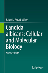 Candida albicans: Cellular and Molecular Biology - 
