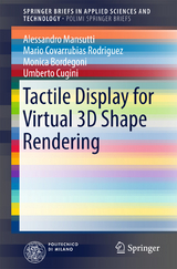 Tactile Display for Virtual 3D Shape Rendering - Alessandro Mansutti, Mario Covarrubias Rodriguez, Monica Bordegoni, Umberto Cugini