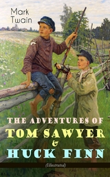 The Adventures of Tom Sawyer & Huck Finn (Illustrated) -  Mark Twain