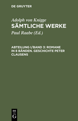 Romane in 8 Bänden. Geschichte Peter Clausens - Adolph von Knigge