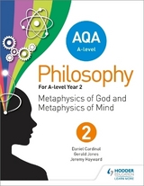 AQA A-level Philosophy Year 2 - Hayward, Jeremy; Jones, Gerald; Cardinal, Dan
