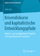 Krisendiskurse und kapitalistische Entwicklungspfade - Julia Lux