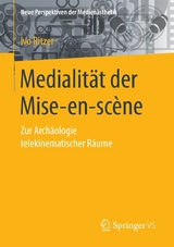 Medialität der Mise-en-scène - Ivo Ritzer