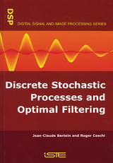 Discrete Stochastic Processes and Optimal Filtering - Jean-Claude Bertein, Roger Ceschi