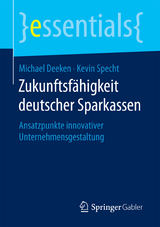 Zukunftsfähigkeit deutscher Sparkassen - Michael Deeken, Kevin Specht