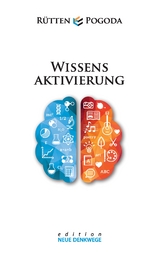 Wissensaktivierung - Neue Denkwege - Armin Rütten, Luca Pogoda