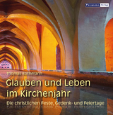 Glauben und Leben im Kirchenjahr - Thomas Kothmann