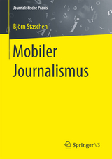 Mobiler Journalismus - Björn Staschen