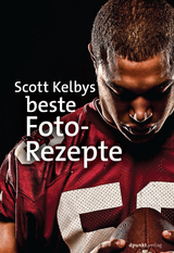 Scott Kelbys beste Foto-Rezepte -  Scott Kelby