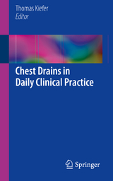 Chest Drains in Daily Clinical Practice - 