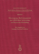 Übertragung. Bedeutungspraxis und ‚Bildlichkeit‘ in Literatur und Kunst des Mittelalters - 