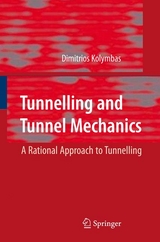 Tunnelling and Tunnel Mechanics - Dimitrios Kolymbas